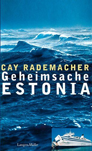 Cay Rademacher - Geheimsache Estonia: Roman - Preis vom 09.10.2026 07:28:09 h