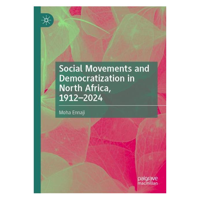 Springer Social Movements and Democratization in North Africa, 1912-2024 (Englisch, Hardcover, Moha Ennaji) (66018525)