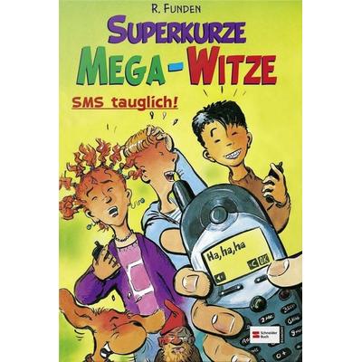 Superkurze Mega-Witze, Gebundene Ausgabe von R. Funden, Schneiderbuch, 978-3-505-11882-1
