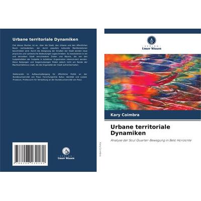 Urbane territoriale Dynamiken, Taschenbuch von Kary Coimbra, Verlag Unser Wissen, 978-620-8-23018-0