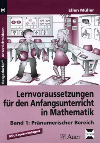 Ellen Müller - Lernvoraussetzungen für den Anfangsunterricht in Mathematik 1: Pränumerischer Bereich - Preis vom 06.10.2026 07:26:00 h