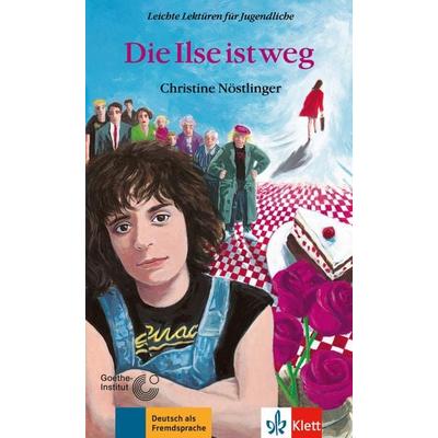 Die Ilse ist weg, Taschenbuch von Christine Nöstlinger, Klett Sprachen GmbH, 978-3-12-606477-4