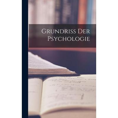 Grundriss der Psychologie, Gebundene Ausgabe von Anonymous, Hutson Street Press, 978-1-01-655165-6