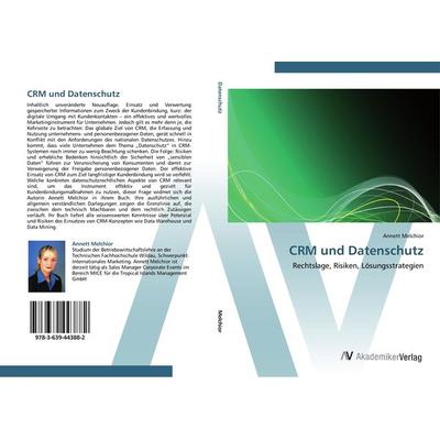 CRM und Datenschutz, Taschenbuch von Annett Melchior, AV Akademikerverlag, 978-3-639-44388-2