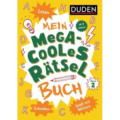 Mein megacooles Rätselbuch - Lesen | Schreiben | Spaß mit Wörtern - ab 8 Jahren - Band 2, Taschenbuch von Janine Eck,Kristina Offermann, Duden ein