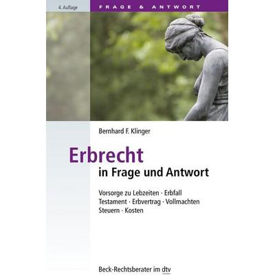 Erbrecht in Frage und Antwort, Taschenbuch von Bernhard F. Klinger, dtv