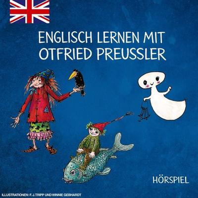 Englisch lernen mit der kleinen Hexe, dem kleinen Gespenst und dem kleinen Wassermann - , Audio, 4071498786727