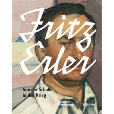Fritz Erler, Gebundene Ausgabe von , Wienand, 978-3-86832-328-3
