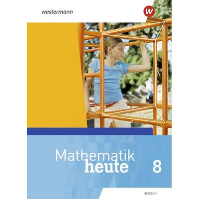 Mathematik heute - Ausgabe 2019 für Hessen, Gebundene Ausgabe von , Westermann Schulbuchverlag, 978-3-14-150430-9