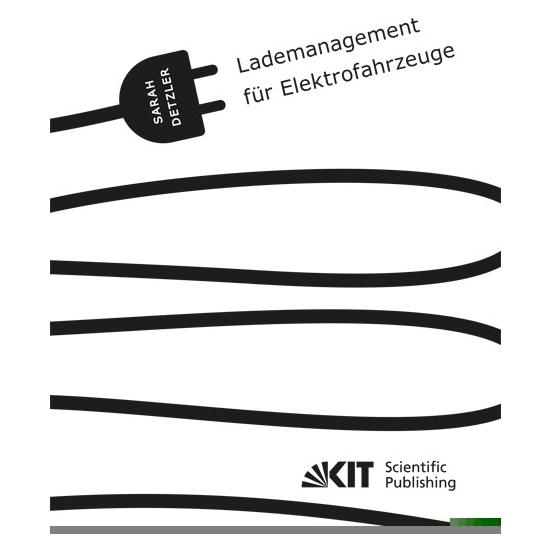 KIT Scientific Publishing Lademanagement für Elektrofahrzeuge (Deutsch, Softcover, Sarah Katharina Detzler) (55890845)