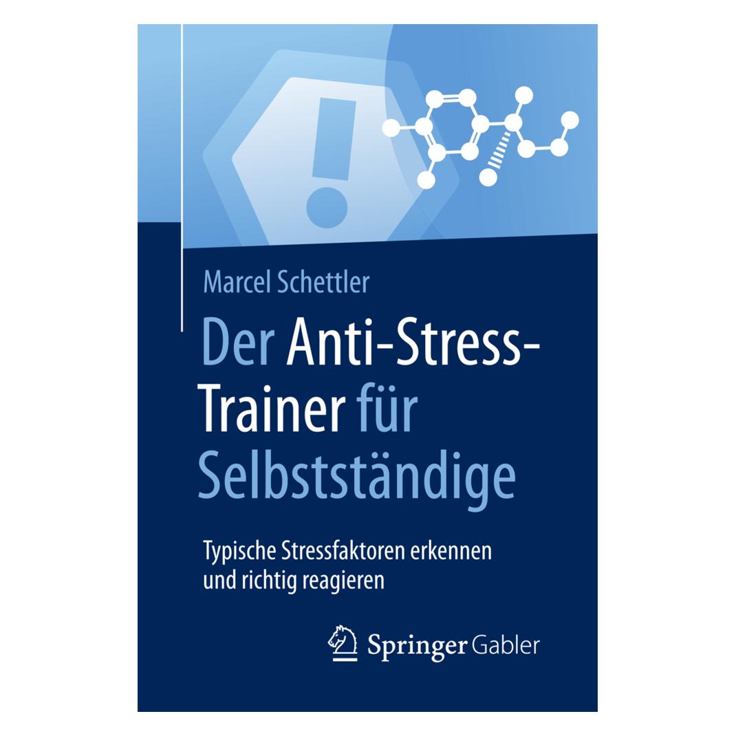 Springer Der Anti-Stress-Trainer für Selbstständige (Deutsch, Softcover, Marcel Schettler) (8951590)