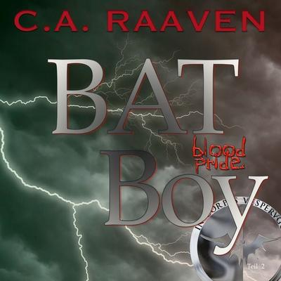 BAT Boy 2 - C. A. Raaven, Audio, 4067248079621