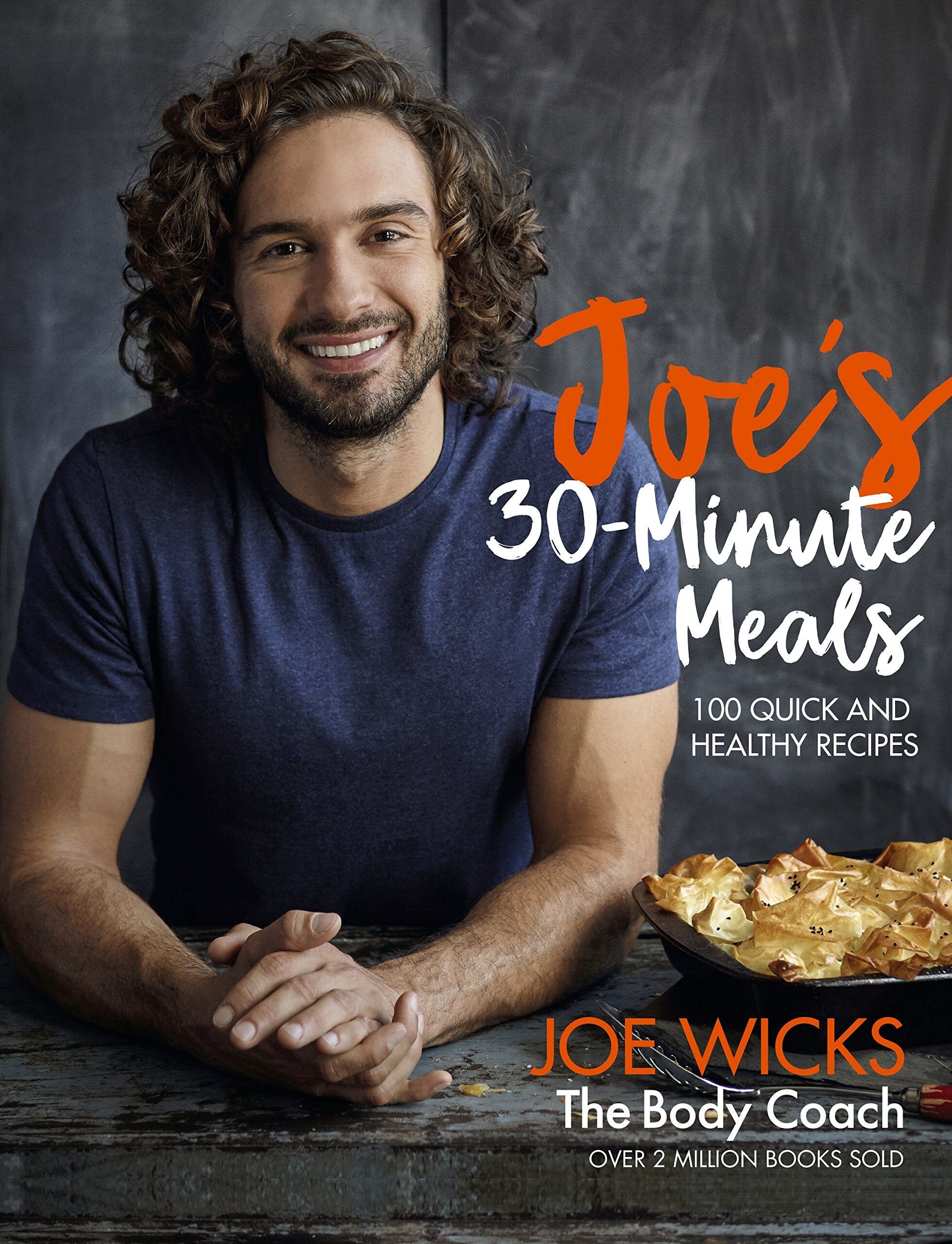 Bluebird Joe's 30 Minute Meals by Joe Wicks - Hardback Cookbook - 100 Quick & Healthy Recipes - Fast, Family-Friendly Cooking