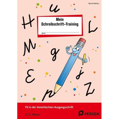 Das Schreibschrift-Training - VA, Geheftet von Bernd Wehren, Persen Verlag in der AAP Lehrerwelt GmbH, 978-3-8344-3628-3
