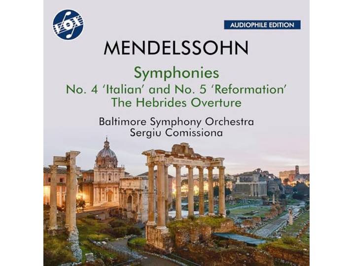 Mendelssohn: Symphonies: No. 4 'Italian' And No. 5 'Reformation'/The Hebrides Overture