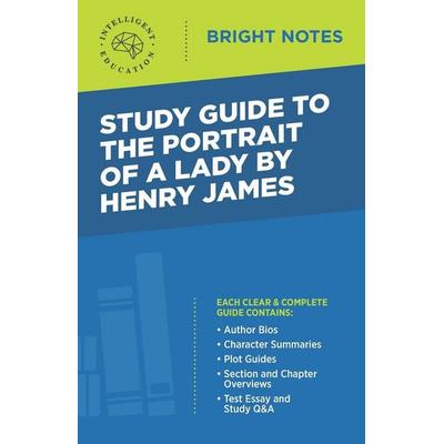 Study Guide to The Portrait of a Lady by Henry James, Taschenbuch von , Dexterity, 978-1-64542-196-2
