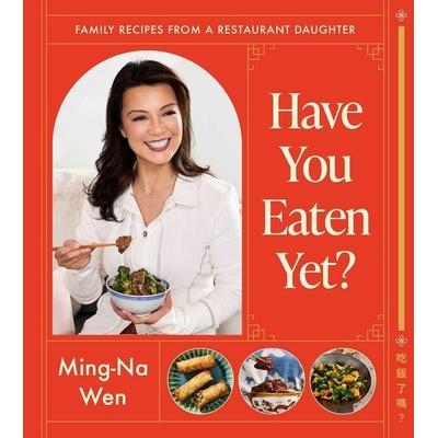 Have You Eaten Yet?, Gebundene Ausgabe von Ming-Na Wen, HarperCollins, 978-1-66801-161-4