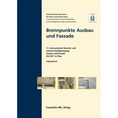 Brennpunkte Ausbau und Fassade, Taschenbuch von , Fraunhofer IRB, 978-3-8167-8550-7
