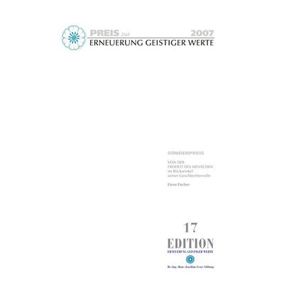 Sonderpreis zur Erneuerung geistiger Werte 2007, Taschenbuch von Elena Fischer, Dr.-Ing.-Hans-Joachim--Lenz-Stiftung, 978-3-938088-18-0