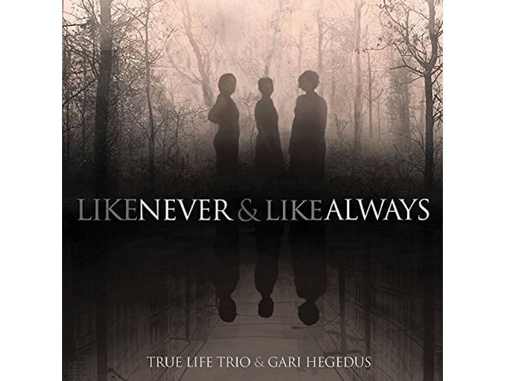 Like Never & Always