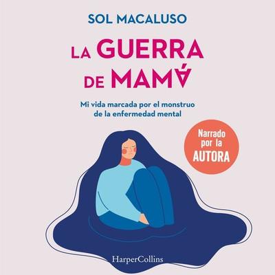 La guerra de mamá - Sol Macaluso, Audio, 9788419883018
