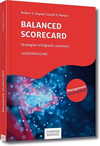 Kaplan, Robert S. - Balanced Scorecard: Strategien erfolgreich umsetzen - Preis vom 09.10.2026 07:28:09 h
