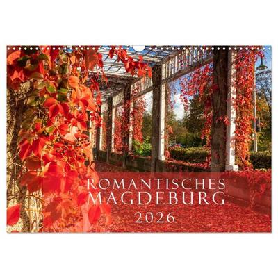 Romantisches Magdeburg (Wandkalender 2026 DIN A3 quer), CALVENDO Monatskalender