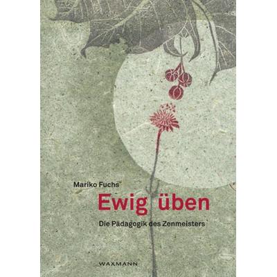 Ewig üben, Taschenbuch von Mariko Fuchs, Waxmann Verlag GmbH, 978-3-8309-2093-9
