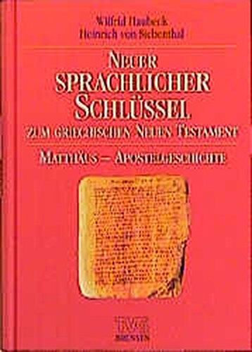 Wilfried Haubeck - Neuer sprachlicher Schlüssel zum griechischen Neuen Testament. Band 1: Matthäus bis Apostelgeschichte /Band 2: Römer bis Offenbarung: Neuer ... (TVG Monographien und Studienbücher) - Preis vom 30.09.2026 22:30:23 h