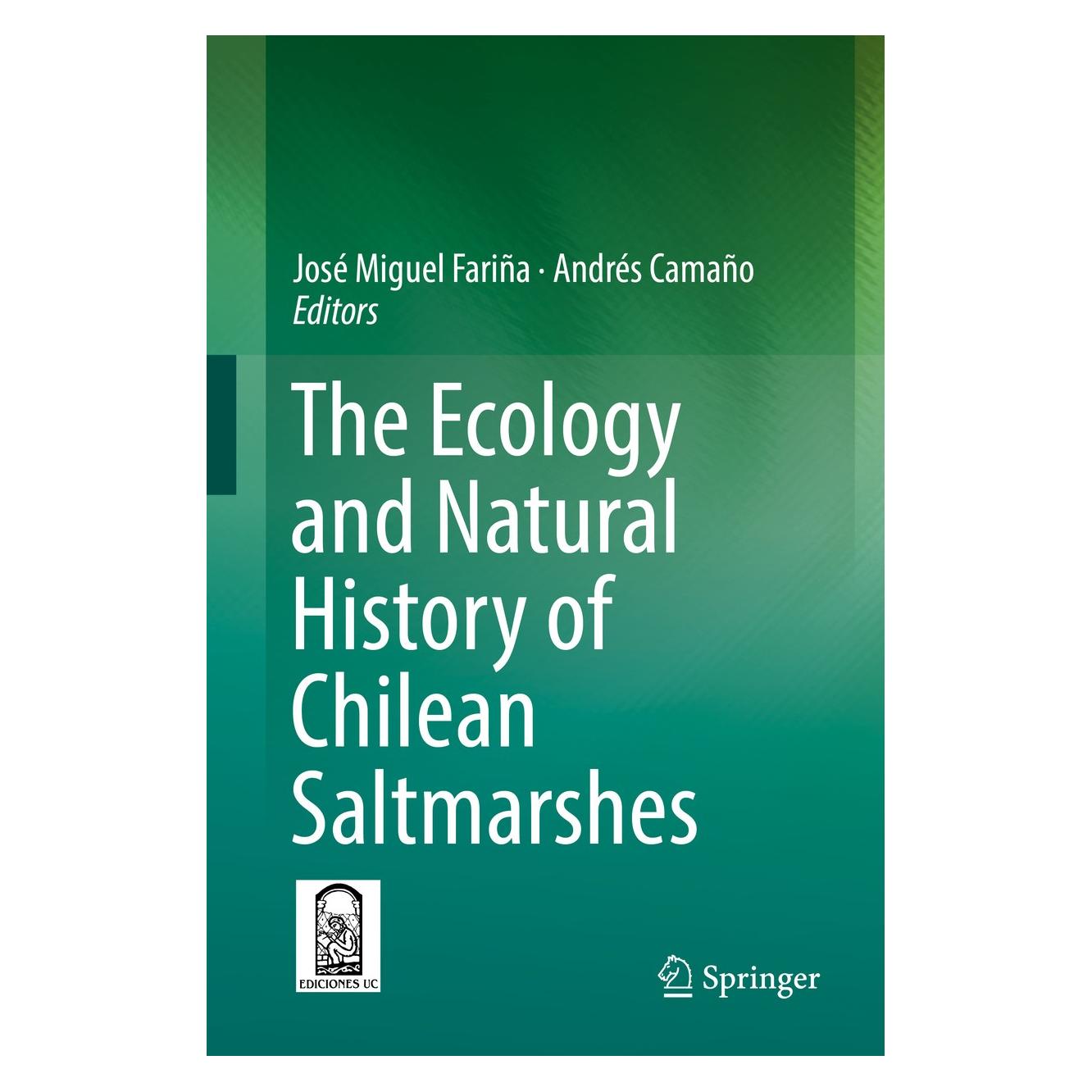 Springer The Ecology and Natural History of Chil (Englisch, Hardcover, Andrés Camaño, José Miguel Fariña) (9783319638768)