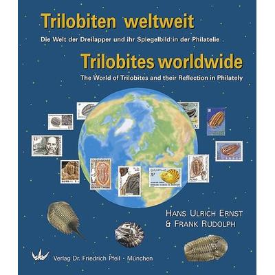 Ernst, H: Trilobiten weltweit, Gebundene Ausgabe von Hans Ulrich Ernst,Frank Rudolph, Pfeil, F, 978-3-89937-003-4