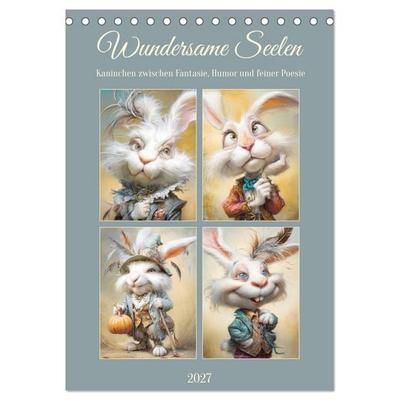 Wundersame Seelen. Kaninchen zwischen Fantasie, Humor und feiner Poesie (Tischkalender 2027 DIN A5 hoch), CALVENDO Monatskalender