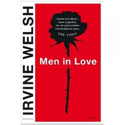Men in Love, Belletristik von Irvine Welsh