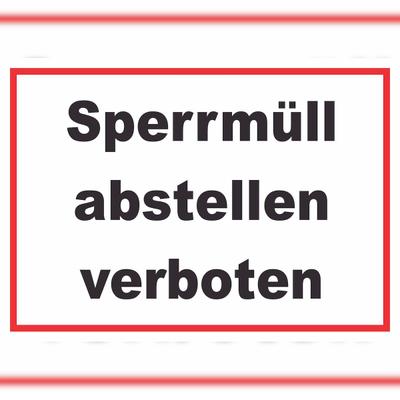 HB-Druck Sperrmüll abstellen verboten Schild A0 (841x1189mm)