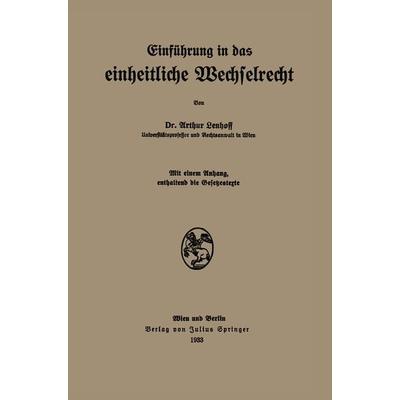 Einführung in das einheitliche Wechselrecht, Taschenbuch von Arthur Lenhoff, Springer Wien, 978-3-7091-9582-6