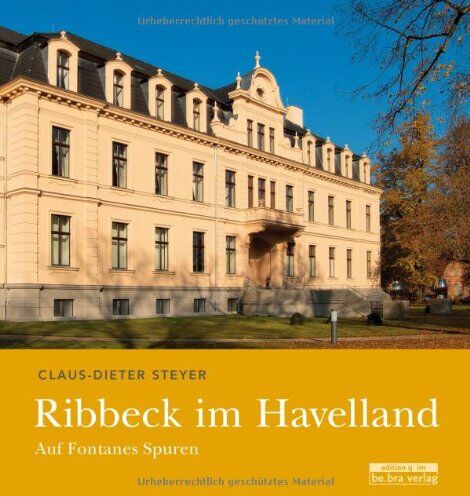 Claus-Dieter Steyer - Ribbeck im Havelland: Auf Fontanes Spuren - Preis vom 30.09.2026 09:01:18 h