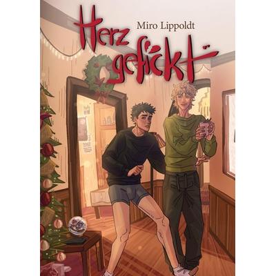 Herzgefickt, Gebundene Ausgabe von Miro Lippoldt, Tredition, 978-3-384-72131-0
