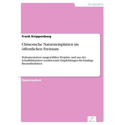 Chinesische Natursteinplatten im öffentlichen Freiraum, Taschenbuch von Frank Knippenberg, GRIN, 978-3-8386-9331-6