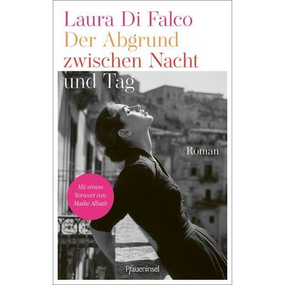 Der Abgrund zwischen Nacht und Tag, Gebundene Ausgabe von Laura Di Falco, Pfaueninsel, 978-3-691-31023-8