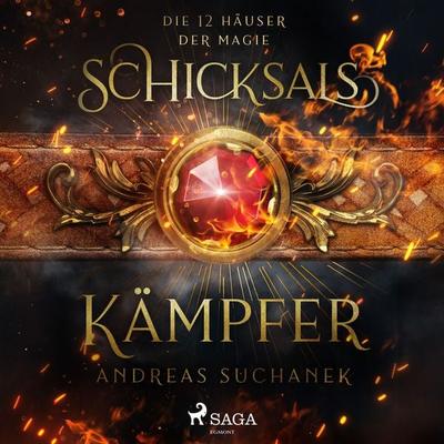 Die 12 Häuser der Magie - Schicksalskämpfer - Andreas Suchanek, Audio, 9788726573121
