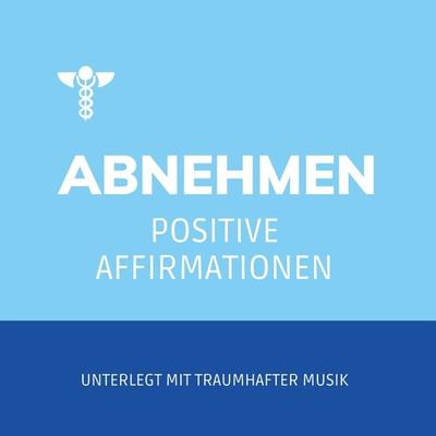 Affirmationen zum Abnehmen - Carmen Maurat, Audio, 4064066927370