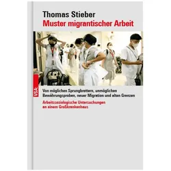 Muster migrantischer Arbeit, Sachbücher von Thomas Stieber