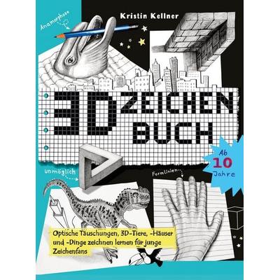 3D-Zeichenbuch, Taschenbuch von Kristin Kellner, Bookmundo, 978-94-038-9751-6