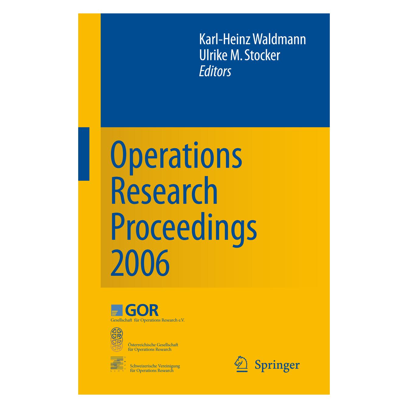 Springer Operations Research Proceedings 2006 (Englisch, Softcover, Karl-Heinz Waldmann, Ulrike M. Stocker) (15908983)