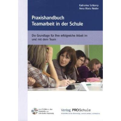 Praxishandbuch Teamarbeit in der Schule, Taschenbuch von Katharina Schlamp,Anna Maria Neider, VNR Verlag für die Deutsche Wirtschaft,