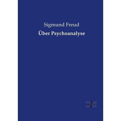 Über Psychoanalyse, Taschenbuch von Sigmund Freud, Vero Verlag, 978-3-7372-0672-3