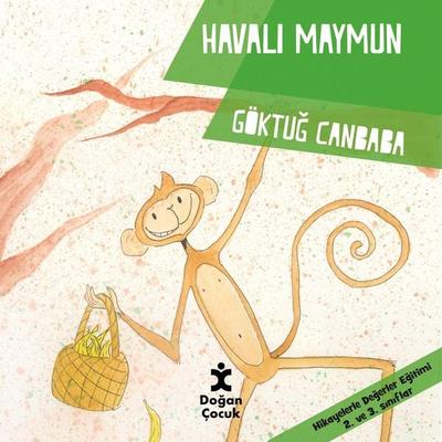 Değerler Serisi - Havalı Maymun - Göktuğ Canbaba, Audio, 9786050962444