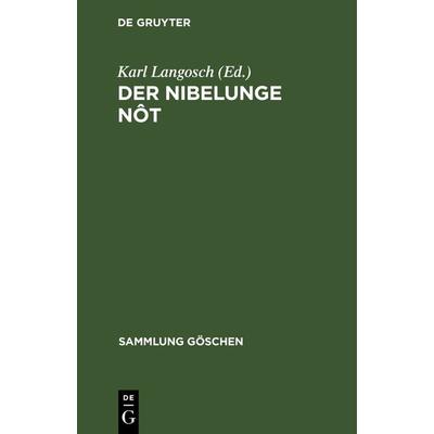 Der Nibelunge Nôt, Gebundene Ausgabe von , De Gruyter Mouton, 978-3-11-100827-1
