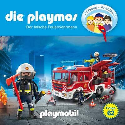 Die Playmos - Das Original Playmobil Hörspiel, Folge 62: Der falsche Feuerwehrmann - David Bredel,Florian Fickel, Audio, 4260229662540