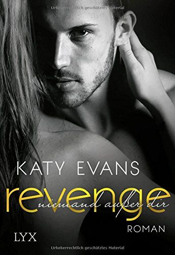 Katy Evans - Revenge - Niemand außer dir (REAL Serie, Band 6) - Preis vom 14.10.2026 23:07:16 h